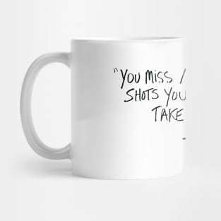 You Miss 100 Quote Michael Scott Mug